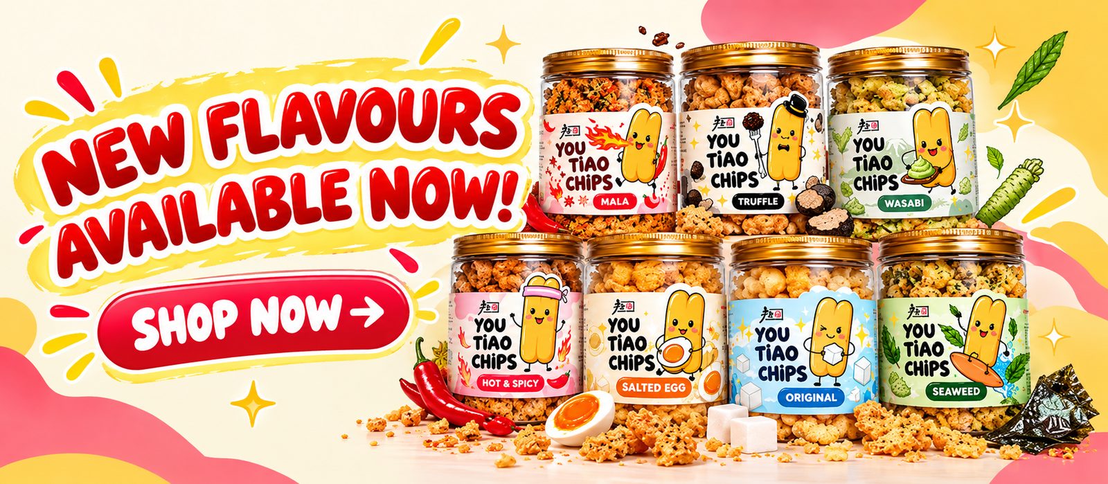 You Tiao Chips new flavours: Mala, Truffle, Wasabi, Hot & Spicy, Salted Egg, Original and Seaweed jars. Shop now.